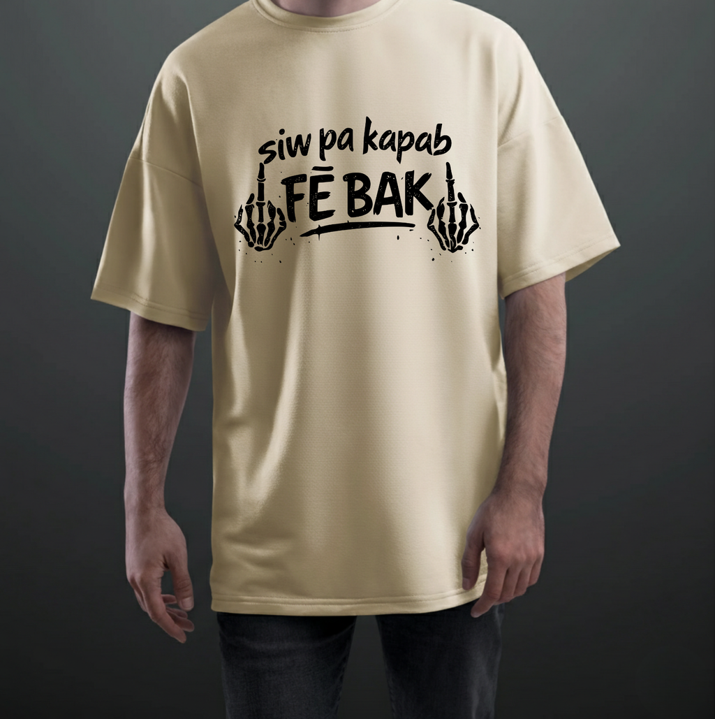 Siw Pa Kapab Fe Bak T-Shirt