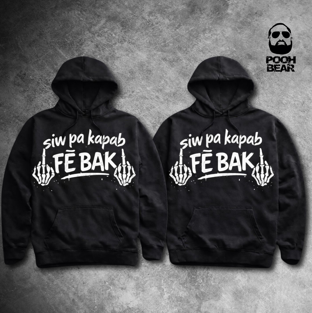 Siw Pa Kapab Fe Bak Hoodie